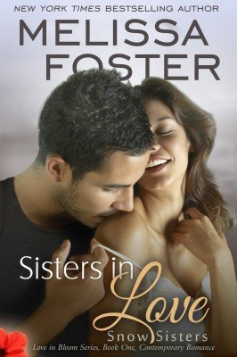 SISTERS IN LOVE (Snow Sisters, Book One: Love in Bloom Series #1)